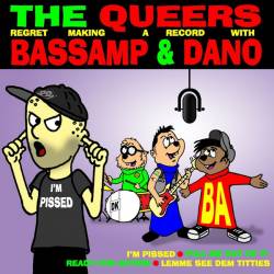 The Queers : The Queers - Bassamp & Dano